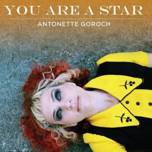 Goroch Antonette - You Are A Star Ep in the group CD / Rock at Bengans Skivbutik AB (2236495)