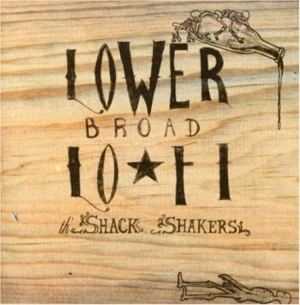 Legendary Shack Shakers - Lower Broad Lo-Fi in the group CD / Rock at Bengans Skivbutik AB (2236514)