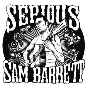 Barrett Serious Sam - Serious Sam Barrett in the group VINYL / Rock at Bengans Skivbutik AB (2236517)