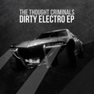Thought Criminals - Dirty Electro in the group VINYL / Pop-Rock at Bengans Skivbutik AB (2236551)