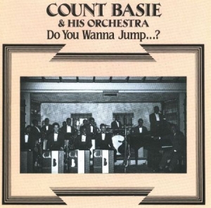 Basie Count - Do You Wanna Jump 2 in the group CD / Jazz/Blues at Bengans Skivbutik AB (2236649)