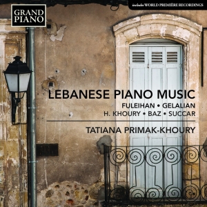 Tatiana Primak-Khoury - Lebanese Piano Music in the group Externt_Lager / at Bengans Skivbutik AB (2236959)
