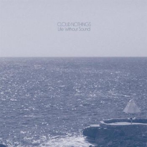 Cloud Nothings - Life Without Sound - Deluxe in the group VINYL / Rock at Bengans Skivbutik AB (2239260)