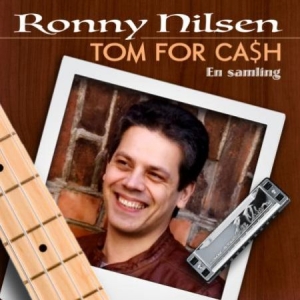 Nilsen Ronny - Tom For Cash in the group CD / Pop-Rock at Bengans Skivbutik AB (2240839)