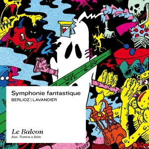 Le Balcon Maxime Pascal - Symphonie Fantastique in the group Externt_Lager /  at Bengans Skivbutik AB (2246084)