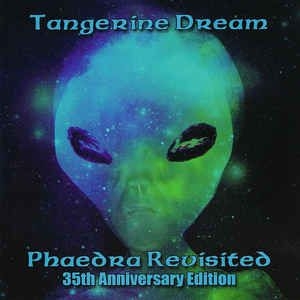 Tangerine Dream - Phaedra Revisited - 35Th Anniversar in the group CD / Pop at Bengans Skivbutik AB (2248451)