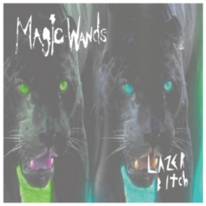 Magic Wands - Lazer Bitch in the group VINYL / Pop-Rock at Bengans Skivbutik AB (2249691)