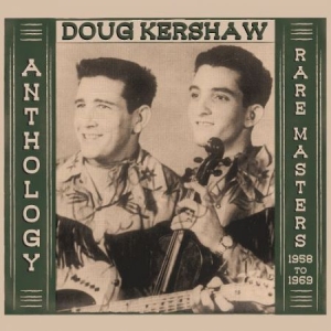 Kershaw Doug - Anthology - Rare Masters 1958-1969 in the group CD / Country at Bengans Skivbutik AB (2249722)