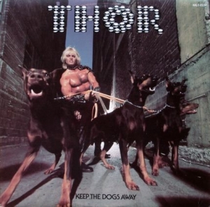 Thor - Keep The Dogs Away in the group VINYL / Rock at Bengans Skivbutik AB (2249750)