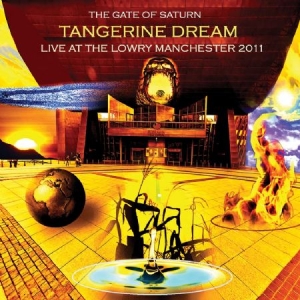 Tangerine Dream - Gate Of Saturn - Live At The Lowry in the group CD / Pop at Bengans Skivbutik AB (2249772)