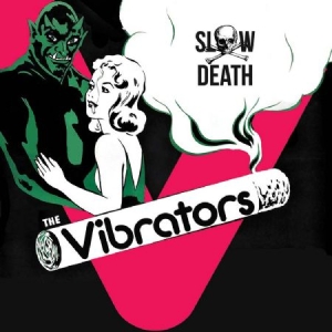 Vibrators - Slow Death in the group VINYL / Rock at Bengans Skivbutik AB (2249823)