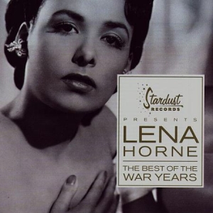 Horne Lena - Best Of The War Years in the group CD / Pop at Bengans Skivbutik AB (2249876)