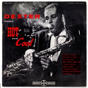 GORDON DEXTER - Dexter Blows Hot And Cool in the group VINYL / Jazz/Blues at Bengans Skivbutik AB (2250134)