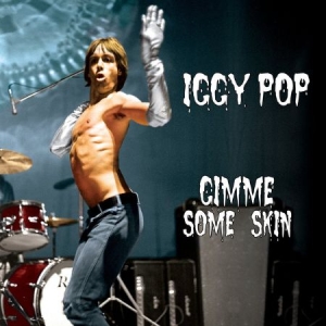 Iggy Pop - Gimme Some Skin - The 7Ö Collection in the group CD / Rock at Bengans Skivbutik AB (2250211)
