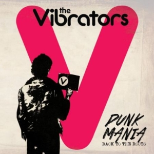 Vibrators - Punk Mania - Back To The Roots in the group VINYL / Rock at Bengans Skivbutik AB (2250217)