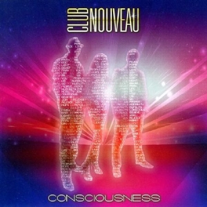 Club Nouveau - Consciousness in the group CD / Pop at Bengans Skivbutik AB (2250389)