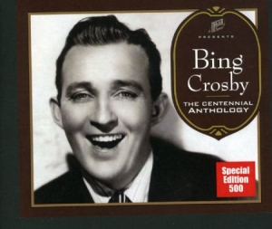 Crosby Bing - Centennial Anthology - Deluxe Editi in the group CD / Pop at Bengans Skivbutik AB (2250425)