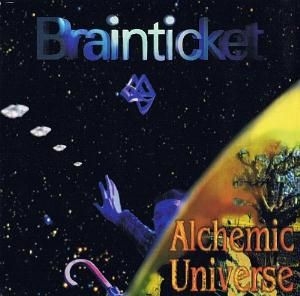 Brainticket - Alchemic Universe in the group CD / Rock at Bengans Skivbutik AB (2250458)