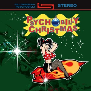 Blandade Artister - Psychobilly Christmas in the group CD / Övrigt at Bengans Skivbutik AB (2250517)