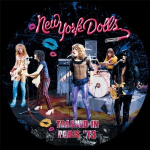 New York Dolls - Trashed In Paris '73 in the group VINYL / Pop-Rock at Bengans Skivbutik AB (2250527)