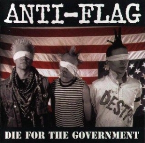 Anti-Flag - Die For The Government in the group CD / Pop-Rock at Bengans Skivbutik AB (2250620)