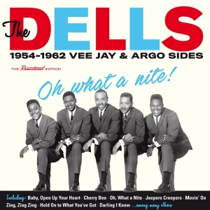 Dells - Oh What A Nite! 1954-1962 Vee Jay & Argo in the group CD / RnB-Soul at Bengans Skivbutik AB (2251370)