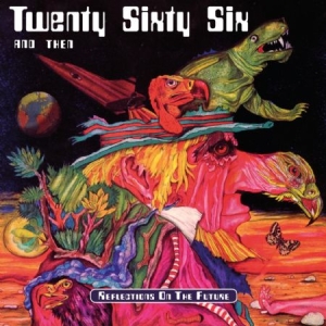 Twenty Sixty Six And Then - Refelctions On The Future (+Bonus) in the group CD / Pop-Rock at Bengans Skivbutik AB (2253772)