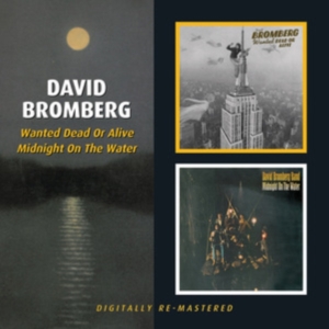 Bromberg David - Wanted Dead Or Alive/Midnight On Th in the group CD / Country at Bengans Skivbutik AB (2253838)