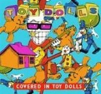 Toy Dolls - Covered In Toy Dolls in the group CD / Pop-Rock at Bengans Skivbutik AB (2253877)