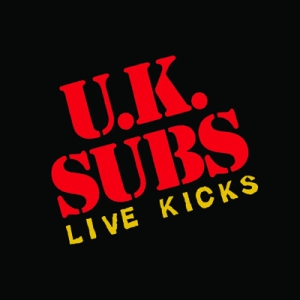 U.k. Subs - Live Kicks in the group CD / Rock at Bengans Skivbutik AB (2253925)