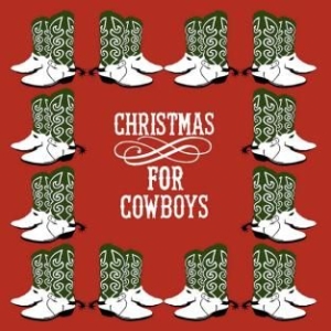 Blandade Artister - Christmas For Cowboys in the group CD / Övrigt at Bengans Skivbutik AB (2253950)