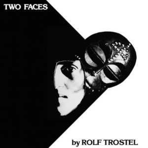 Trostel Rolf - Two Faces in the group CD / Rock at Bengans Skivbutik AB (2255696)