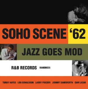 Blandade Artister - Soho Scene 62:Jazz Goes Mod in the group CD / Jazz/Blues at Bengans Skivbutik AB (2255774)