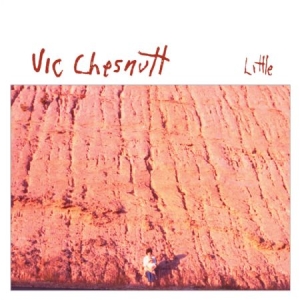 Chesnutt Vic - Little (+Bonus) in the group VINYL / Pop-Rock at Bengans Skivbutik AB (2255813)