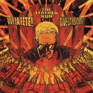 Leather Nun The - Vive La Fete! Vive La Révolution in the group CD / Upcoming releases / Pop at Bengans Skivbutik AB (2256560)