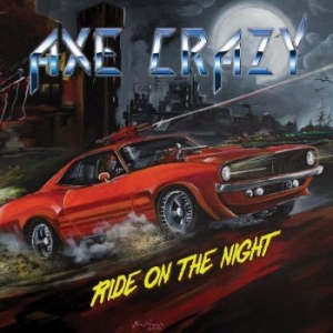 Axe Crazy - Ride On The Night in the group CD / Hårdrock at Bengans Skivbutik AB (2257762)