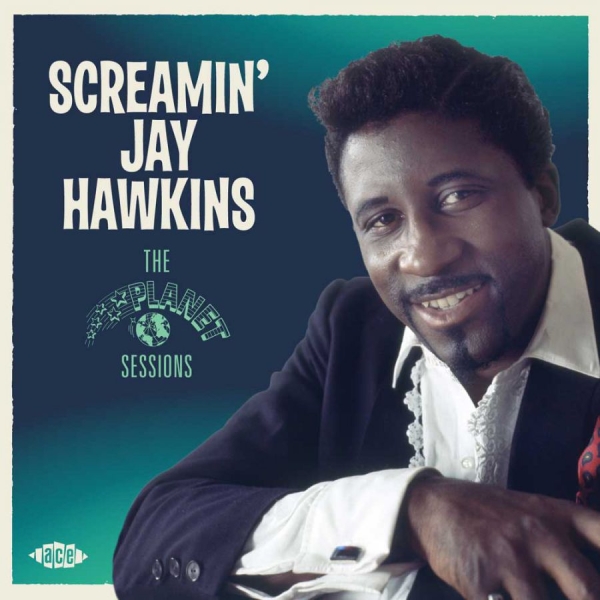Hawkins Screamin' Jay - Planet Sessions in the group CD / Bestsellers at Bengans Skivbutik AB (2258493)