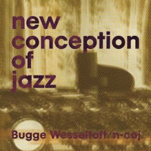 Bugge Wesseltoft - New Conception Of Jazz in the group VINYL / Jazz/Blues at Bengans Skivbutik AB (2258516)