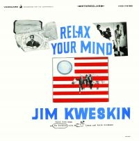 Kweskin Jim - Relax Your Mind in the group CD / Country,Svensk Folkmusik at Bengans Skivbutik AB (2258543)