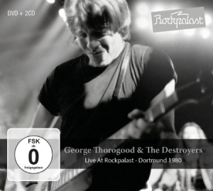 Thorogood George & The Destroyers - Live At Rockpalast 1980 (2Cd+Dvd) in the group CD / Pop-Rock at Bengans Skivbutik AB (2258548)