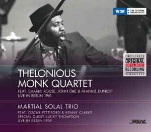 Monk Thelonious (Quartet) & Martial - Live 1961 Berlin, 1959 Essen in the group CD / Jazz/Blues at Bengans Skivbutik AB (2258565)