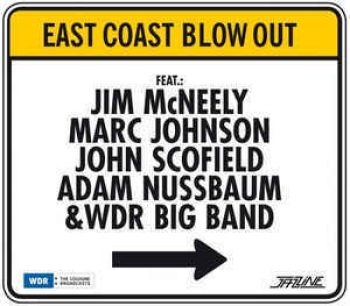 Mcneely Jim  John Scofield Marc J - East Coast Blow Out in the group CD / Bestsellers at Bengans Skivbutik AB (2258566)