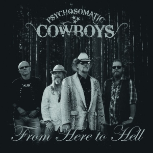 Psychosomatic Cowboys - From Here To Hell - 2 Lp in the group VINYL / Pop-Rock,Svensk Musik at Bengans Skivbutik AB (2259972)