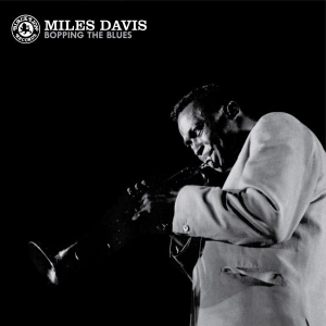 Davis Miles - Bopping The Blues in the group VINYL / Jazz at Bengans Skivbutik AB (2260201)