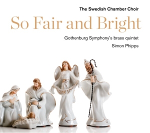 The Swedish Chamber Choir/Simon Phi - So Fair And Bright in the group Externt_Lager /  at Bengans Skivbutik AB (2261750)