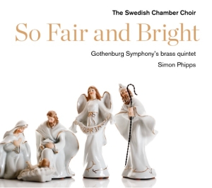 The Swedish Chamber Choir/Simon Phi - So Fair And Bright in the group Externt_Lager / at Bengans Skivbutik AB (2261750)