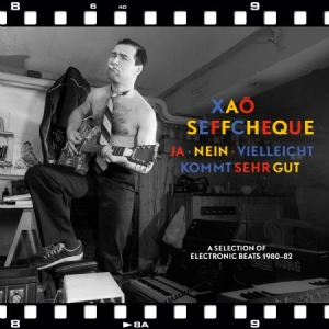 Xao Seffcheque - Ja, Nein, Vielleicht Kommt Sehr Gut in the group CD / Pop at Bengans Skivbutik AB (2262886)