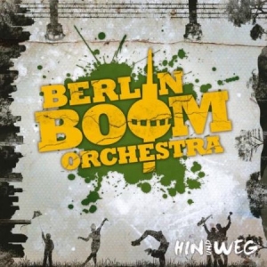 Berlin Boom Orchestra - Hin Und Weg (Reissue) in the group CD / Reggae at Bengans Skivbutik AB (2262934)