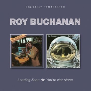 Buchanan Roy - Loading Zone/You're Not Alone in the group CD / Rock at Bengans Skivbutik AB (2262976)