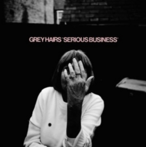 Grey Hairs - Serious Business in the group CD / Pop-Rock at Bengans Skivbutik AB (2262998)